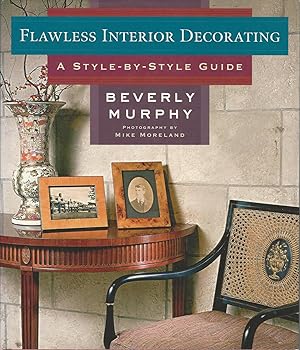 Flawless Interior Decorating A Style-By-Style Guide