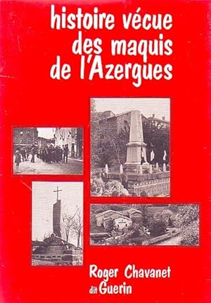 Histoire vécue des maquis de l'Azergues