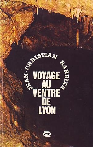 Voyage au ventre de Lyon