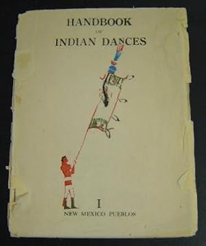 Seller image for Handbook of Indian Dances: Indian Cermonial Dances in the Southwest, Volume 1: New Mexico Pueblos for sale by Page 1 Books - Special Collection Room