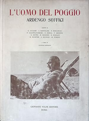 L'uomo del Poggio. Ardengo Soffici