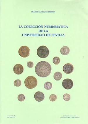Immagine del venditore per LA COLECCION NUMISMATICA DE LA UNIVERSIDAD DE SEVILLA venduto da Librera Raimundo