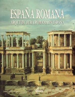 ESPAÑA ROMANA. ARQUITECTURA ROMANA EN ESPAÑA