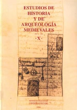 ESTUDIOS DE HISTORIA Y DE ARQUEOLOGIA MEDIEVALES. X.