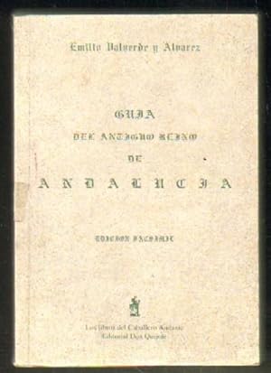 Bild des Verkufers fr GUIA DEL ANTIGUO REINO DE ANDALUCIA zum Verkauf von Librera Raimundo