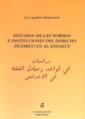 Imagen del vendedor de ESTUDIOS DE LAS NORMAS E INSTITUCIONES DEL DERECHO ISLAMICO EN AL-ANDALUS a la venta por Librera Raimundo