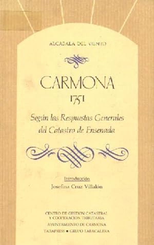 Imagen del vendedor de CARMONA, 1751. SEGN LAS RESPUESTAS GENERALES DEL CATASTRO DE ENSENADA a la venta por Librera Raimundo