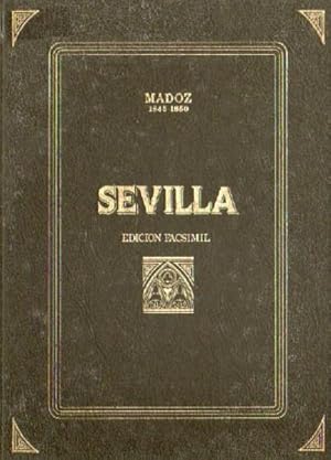 SEVILLA. DICCIONARIO GEOGRAFICO-ESTADISTICO-HISTORICO DE ESPAÑA. SEVILLA