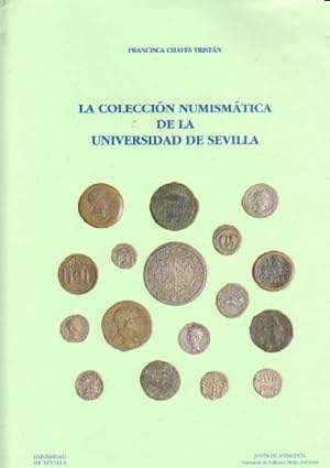 Immagine del venditore per LA COLECCION NUMISMATICA DE LA UNIVERSIDAD DE SEVILLA venduto da Librera Raimundo