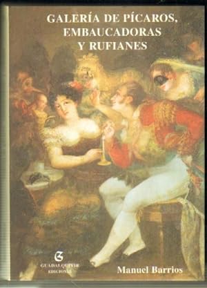 Imagen del vendedor de GALERIA DE PICAROS, EMBAUCADORAS Y RUFIANES a la venta por Librera Raimundo