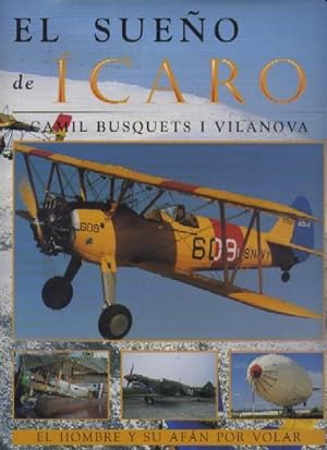 Image du vendeur pour EL SUEO DE ICARO. EL HOMBRE Y SU AFAN POR VOLAR mis en vente par Librera Raimundo