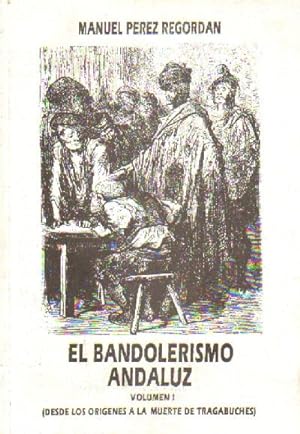 Image du vendeur pour EL BANDOLERISMO ANDALUZ. TOMO l mis en vente par Librera Raimundo