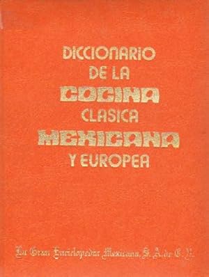 DICCIONARIO DE LA COCINA MEXICANA Y EUROPEA