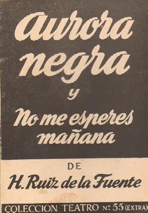 Imagen del vendedor de AURORA NEGRA Y NO ME ESPERES MAANA a la venta por Librera Raimundo