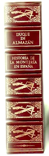 Imagen del vendedor de HISTORIA DE LA MONTERIA EN ESPAA a la venta por Librera Raimundo