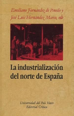 LA INDUSTRIALIZACION DEL NORTE DE ESPAÑA