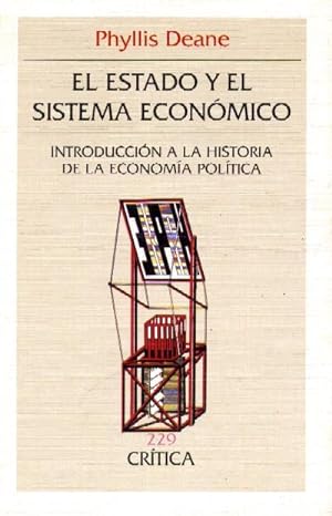 EL ESTADO Y EL SISTEMA ECONOMICO. INTRODUCCION HISTORIA ECONOMIA POLITICA