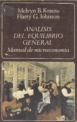 Seller image for ANALISIS DEL EQUILIBRIO GENERAL. MANUAL DE MICROECONOMIA for sale by Librera Raimundo