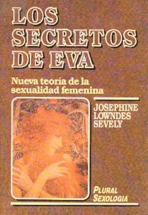 Seller image for LOS SECRETOS DE EVA. NUEVA TEORIA DE LA SEXUALIDAD FEMENINA for sale by Librera Raimundo