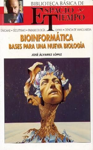 BIOINFORMATICA. BASES PARA UNA NUEVA BIOLOGIA