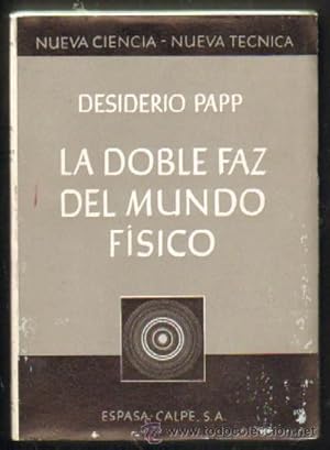 LA DOBLE FAZ DEL MUNDO FÍSICO