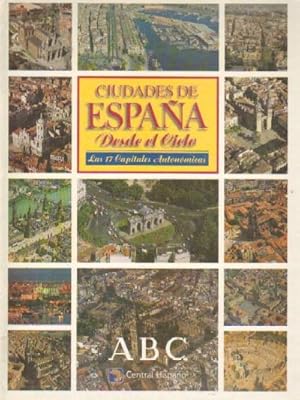 CIUDADES DE ESPAÑA DESDE EL CIELO (Las 17 capitales autonomicas)