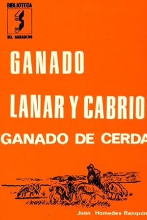 GANADO LANAR Y CABRIO. GANADO DE CERDA