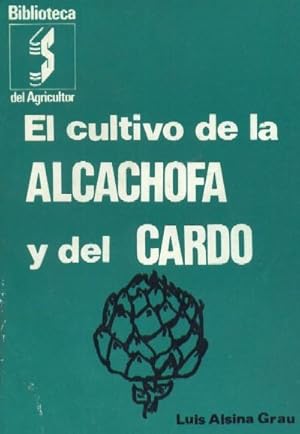 EL CULTIVO DE ALCACHOFA Y CARDO