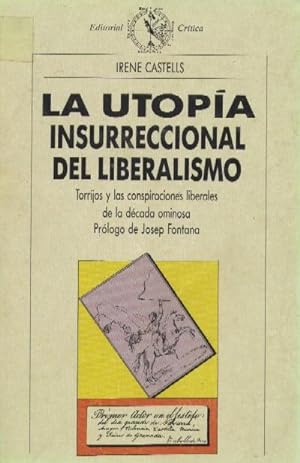 Bild des Verkufers fr LA UTOPIA INSURRECCIONAL DEL LIBERALISMO. TORRIJOS Y CONSPIRACIONES LIBERAL zum Verkauf von Librera Raimundo