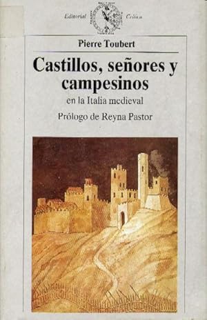 Imagen del vendedor de CASTILLOS, SEORES Y CAMPESINOS EN LA ITALIA MEDIEVAL a la venta por Librera Raimundo