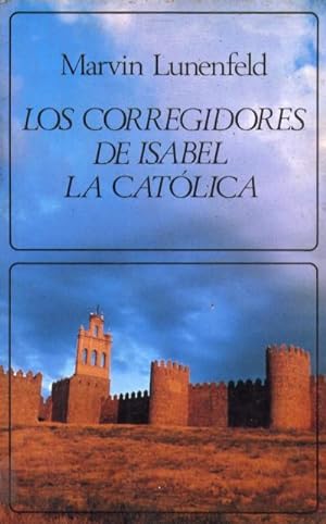 Immagine del venditore per LOS CORREGIDORES DE ISABEL LA CATOLICA venduto da Librera Raimundo