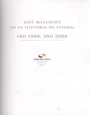 AÑO 1000 AÑO 2000, DOS MILENIOS EN LA HISTORIA DE ESPAÑA