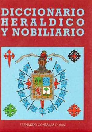 DICCIONARIO HERALDICO Y NOBILIARIO