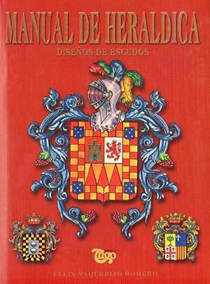 MANUAL DE HERALDICA. DISEÑOS DE ESCUDOS.