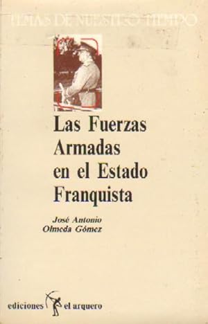 LAS FUERZAS ARMADAS EN EL ESTADO FRANQUISTA