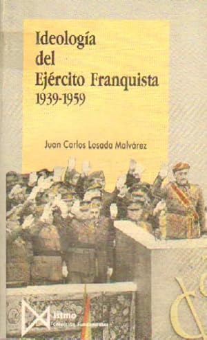 IDEOLOGIA DEL EJERCITO FRANQUISTA. 1939-1959