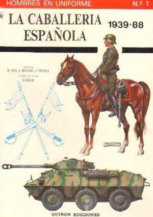 LA CABALLERIA ESPAÑOLA 1939-88