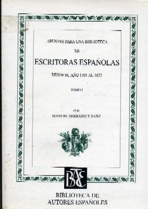 APUNTES PARA UNA BIBLIOTECA DE ESCRITORAS ESPAÑOLAS. DE 1401 A 1833