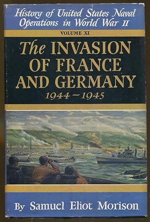 Seller image for History of the United States Naval Operations in World War II, Vol. XI: The Invasion of France and Germany 1944-1945 for sale by Dearly Departed Books