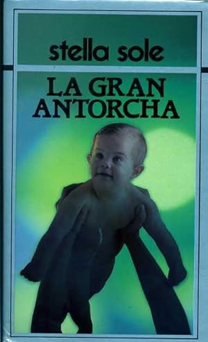 Imagen del vendedor de LA GRAN ANTORCHA a la venta por Librera Raimundo