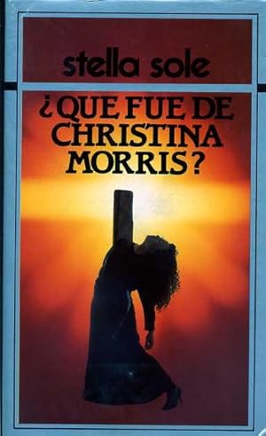 Imagen del vendedor de QUE FUE DE CHRISTINA MORRIS ? a la venta por Librera Raimundo