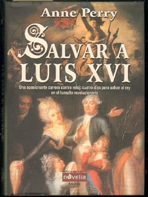 Imagen del vendedor de SALVAR A LUIS XVI a la venta por Librera Raimundo