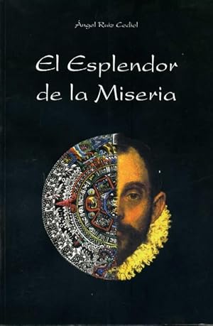 Imagen del vendedor de EL ESPLENDOR DE LA MISERIA a la venta por Librera Raimundo