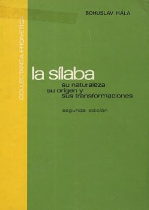 Image du vendeur pour LA SILABA: SU NATURALEZA, SU ORIGEN Y SUS TRANSFORMACIONES mis en vente par Librera Raimundo