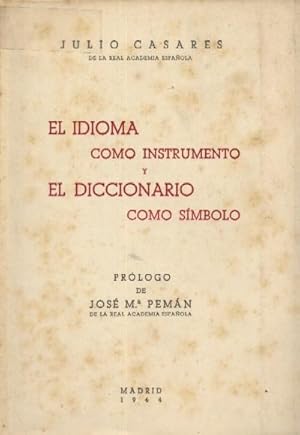 EL IDIOMA COMO INSTRUMENTO Y EL DICCIONARIO COMO SIMBOLO