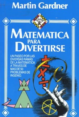 MATEMATICAS PARA DIVERTIRSE