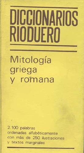MITOLOGIA GRIEGA Y ROMANA. DICCIONARIOS RIODUERO