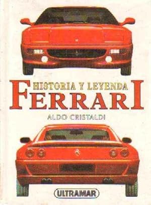 FERRARI. Historia y leyenda