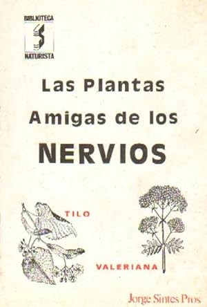 LAS PLANTAS AMIGAS DE LOS NERVIOS