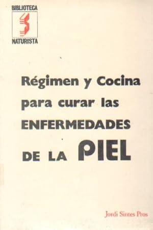 REGIMEN Y COCINA PARA CURAR LAS ENFERMEDADES DE LA PIEL